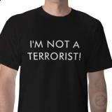   Im not a terrorist